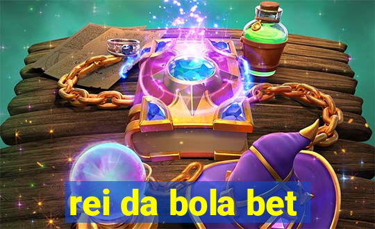 rei da bola bet